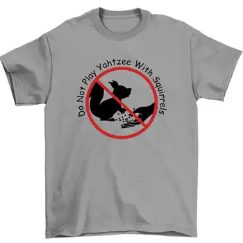 Не играйте в Яхтси С белками, Забавная мужская футболка Don't Feed Squirrel